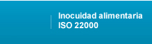 Inocuidad Alimentaria 22000:2005